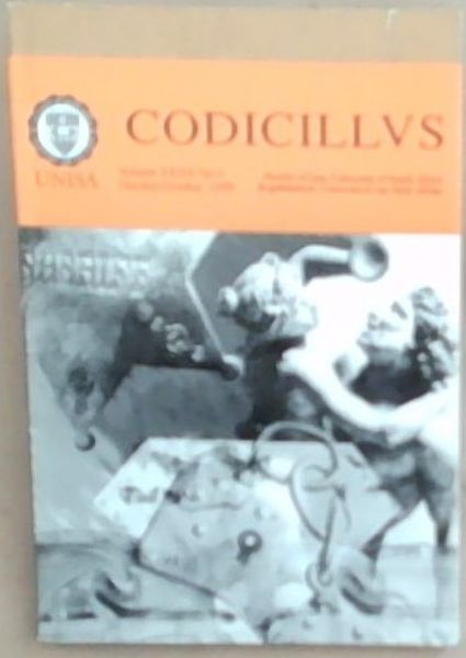 Codicillvs: Faculty Of Law University Of South Africa / regsfaknulteit Universiteit van Suid-Afrika Volume xxxx No. 2 October/Oktober 1999