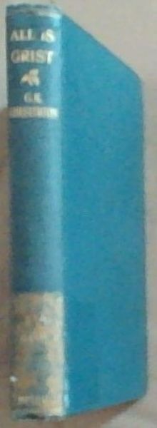 All Is Grist: A Book Of Essays