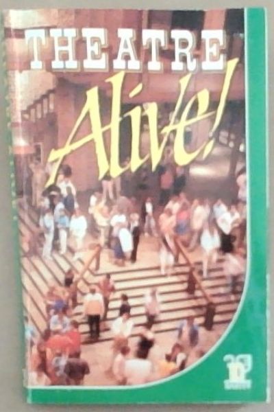 Theatre Alive!: The Baxter Story, 1977-1987