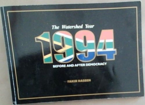 The Watershed 1994 Before and After Democracy