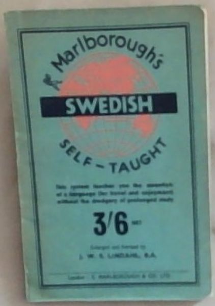 Swedish Self-Taught: By The Natural Method With Phonetic Pronunciation (Marlborough's Self-Taught Series)