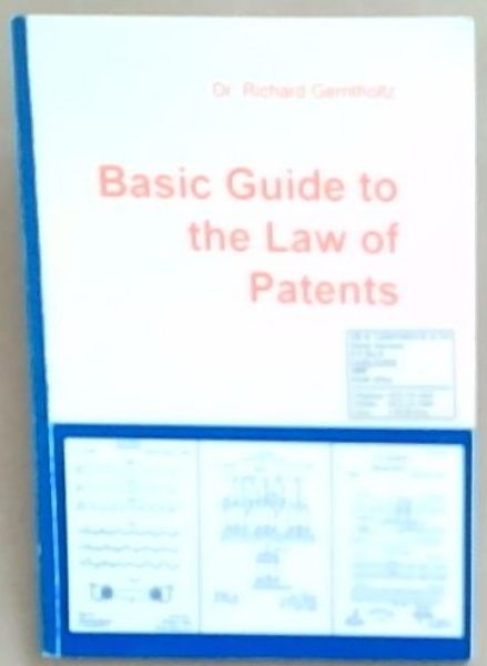 Basic Guide to The Law of Patents