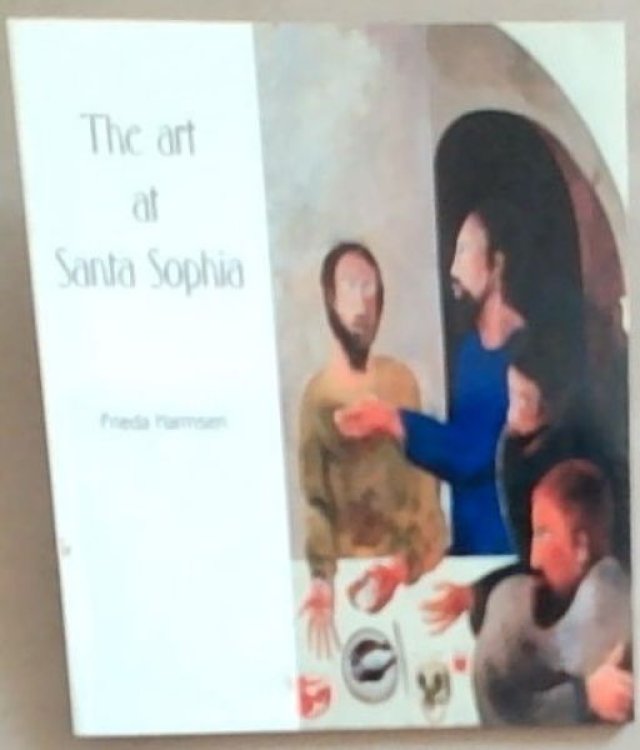 The Art At Santa Sophia (Signed by the author Frieda Harmsen)