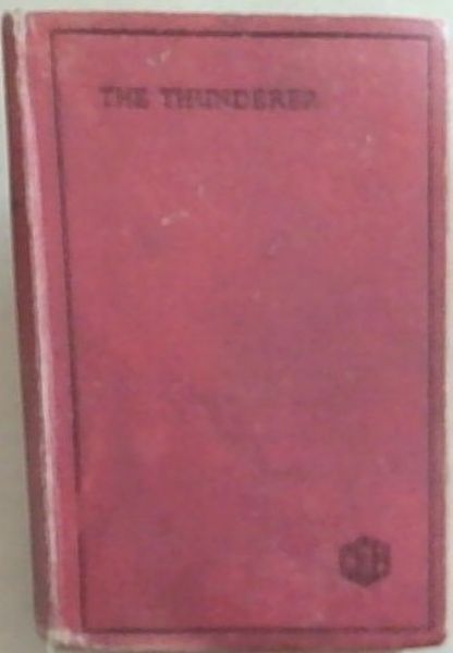 The Thunderer: A Romance of Napoleon and Josephine