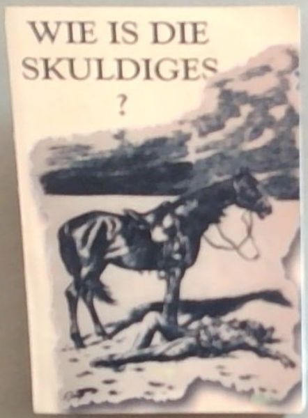 Wie Is Die Skuldiges