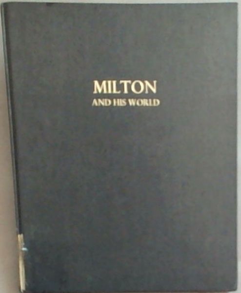 Milton And His World