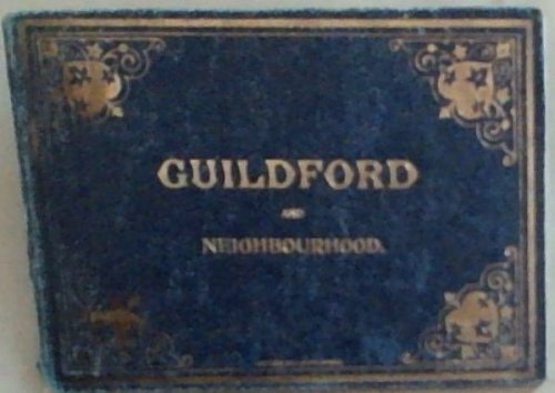 Guildford and Neighbourhood (Poulton's Collotype Series)