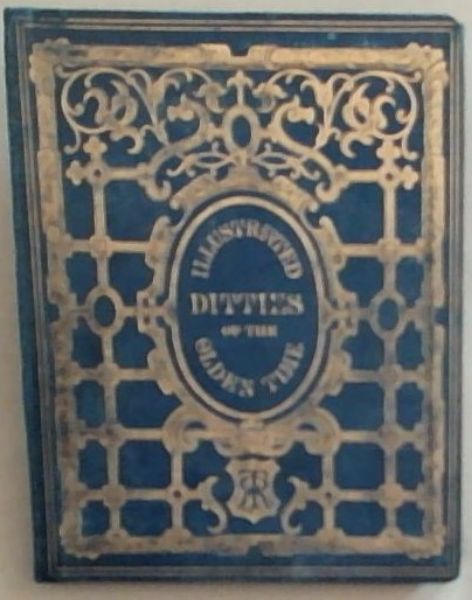 Illustrated Ditties of the Olden Time