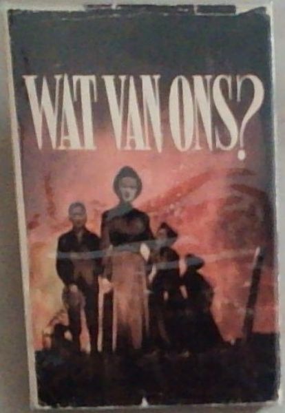 Wat van ons (Signed ba the Author)