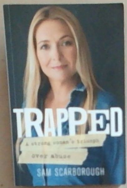 Image for Trapped: A Strong woman's triumph over abuse Trapped: A Strong woman's triumph over abuse