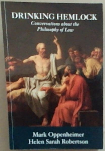 Drinking Hemlock: Conversations about the Philosophy of Law