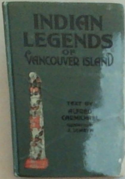 Indian Legends of Vancouver Island