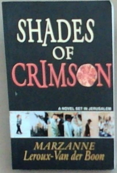 Shades of Crimson: A Novel Set in Jerusalem