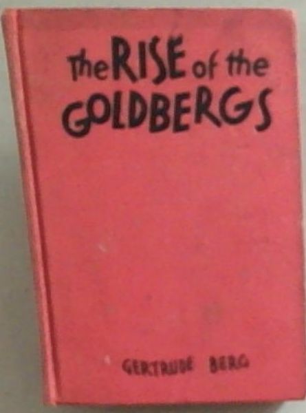 Image for The Rise Of The Goldbergs The Rise Of The Goldbergs