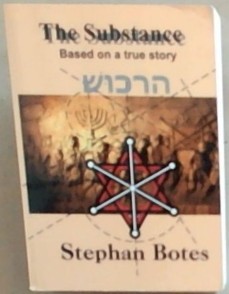 Image for The Substance: Based on a true story The Substance: Based on a true story