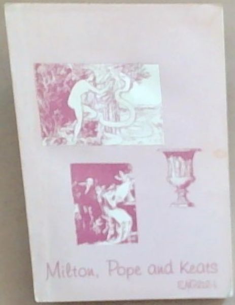 Milton, Pope and Keats (Readers for ENG212-L)