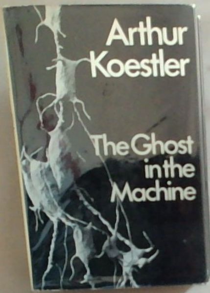 The Ghost in the Machine