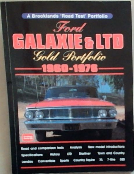 Ford Galaxie and Ltd 1960-1976 Gold Portfolio: Road Test Book
