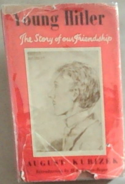 Young Hitler: The Story Of Our Friendship