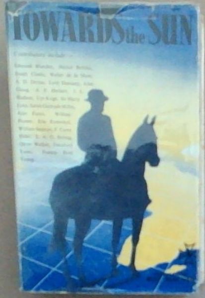 Towards The Sun: A Miscellany Of Southern Africa