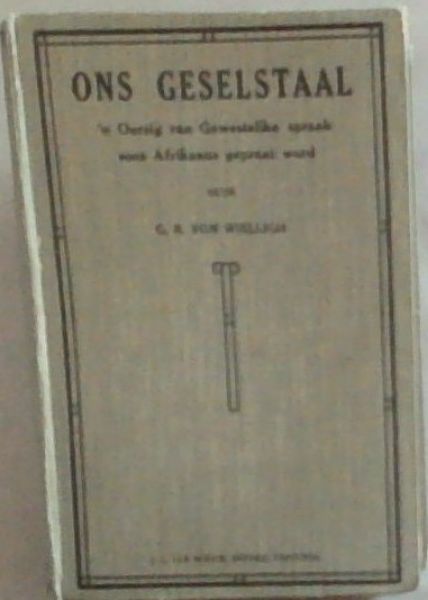 Ons Geselstaal: 'n Oorsig van Gewestelike Spraak Soos Afrikaans Gepraat Word