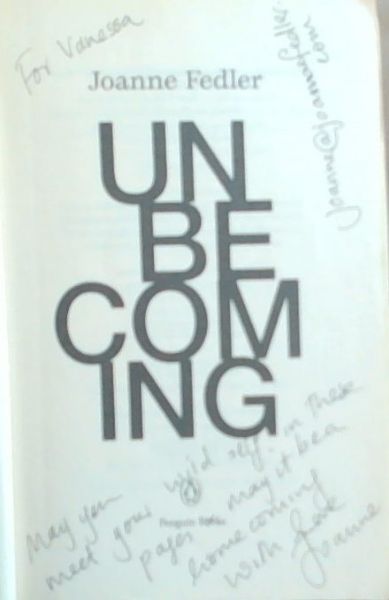 Unbecoming (Signed and Inscribed by Joanne Fedler )