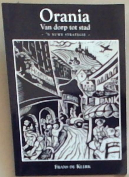 ORANIA Van dorp tot stat: 'n Nuwe Strategie