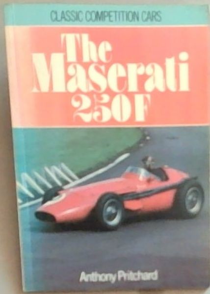 Maserati 250F (Classic Competition Cars)