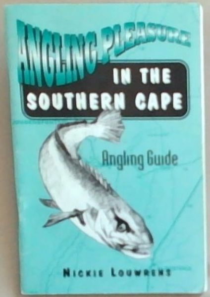 Angling Pleasure in the Southern Cape