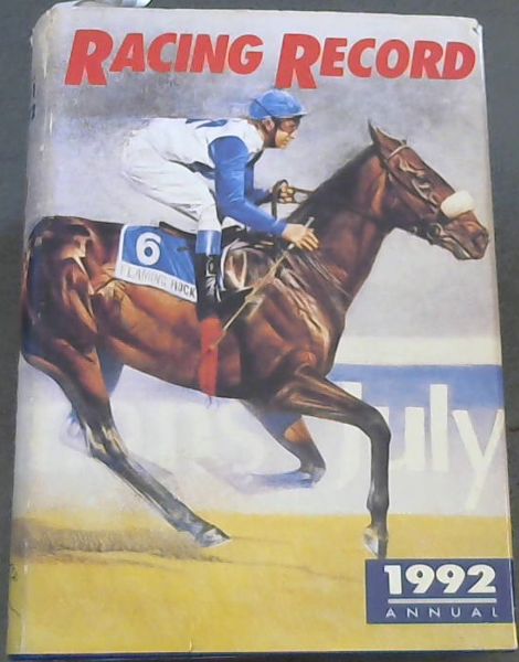 Racing Record Season 1991-1922: the record of horses that raced in South Africa between 1 August 1991 and 31 July 1992 (season 1991/92)