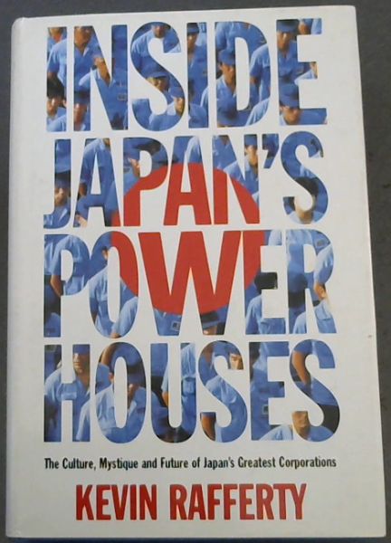 Inside Japan's power houses: The culture, mystique and future of Japan's greatest corporations