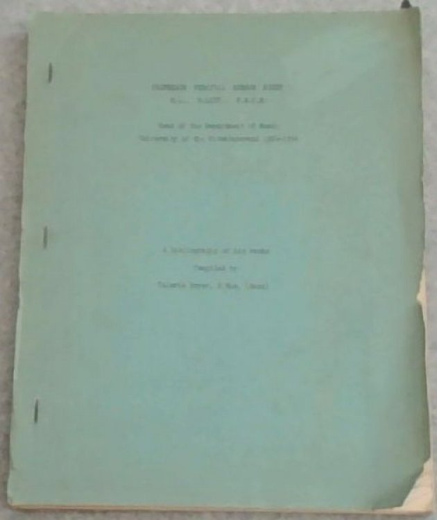 Professor Percival Robson Kirby;Head of the Department of Music University of the Witwatersrand 1921-1954