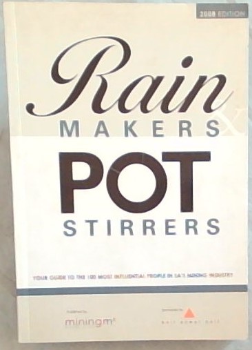 Rainmakers & Pot Stirrers 2008 Edition