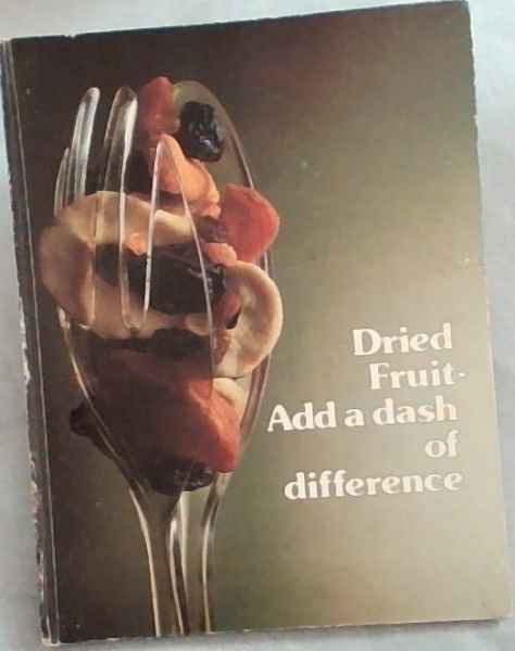 Dried Fruit - Add a dash of difference