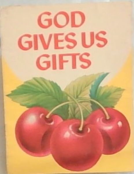 God Gives us Gifts