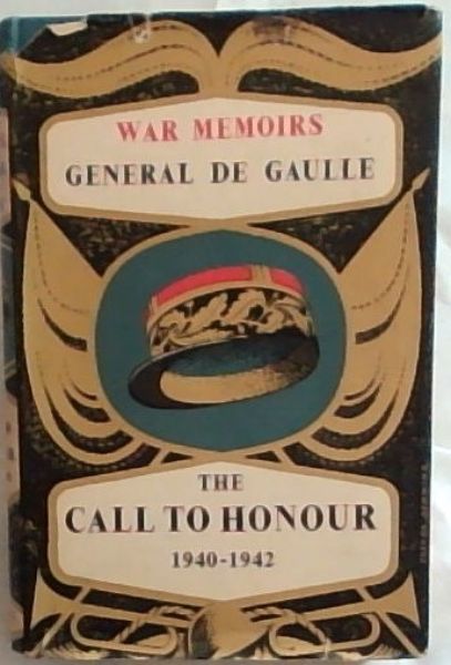 The Call To Honour 1940-1942