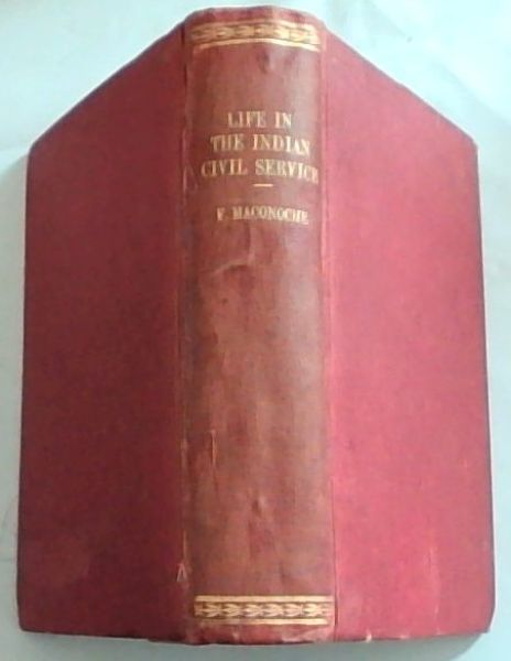 Life in the Indian Civil Service