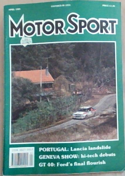 MotorSport: Portugal: Lancia Landslide; Geneva Show: Hi-Tech Debuts; GT 40: Ford's Final Flourish; April 1989 Vol.LXV No.4