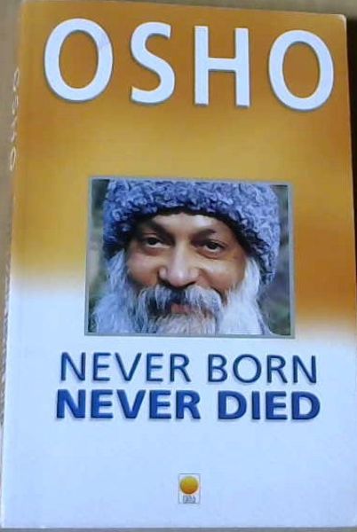 Never Born, Never Died