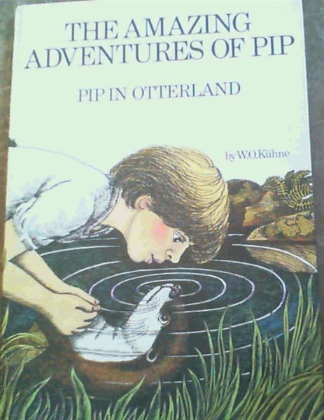 The Amazing Adventures of Pip : Pip In Otterland