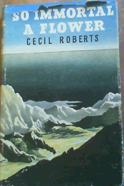 So Immortal A Flower
