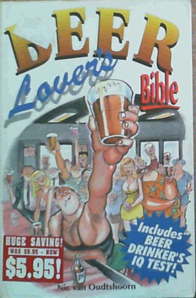 Beer Lover's Bible : Includes Beer Drinker's IQ Test!