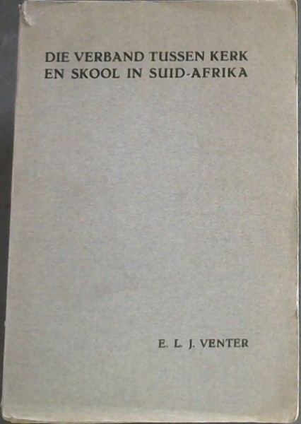Die Verband Tussen Kerk En Skool In Suid - Afrika