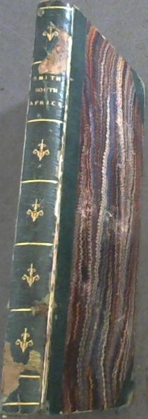 South Africa Delineated; or, Sketches, Historical and Descriptive, of its tribes and missions, and of the British Colonies of the Cape and Port-Natal