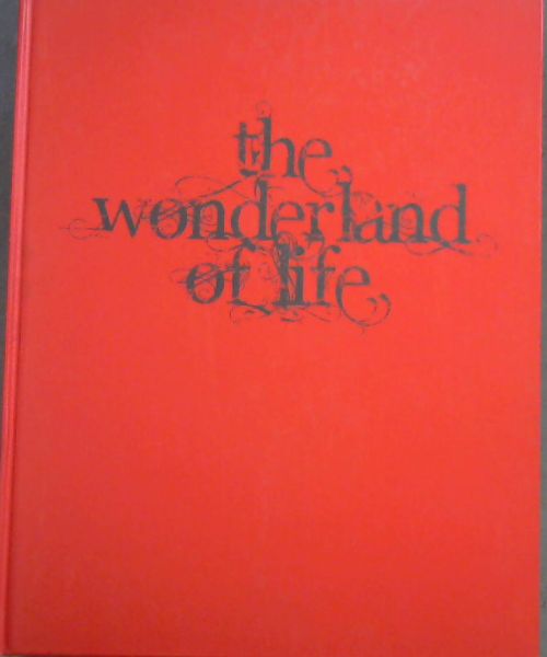The Wonderland of Life (2009/2010)