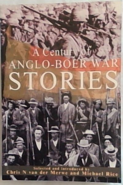 A Century of Anglo-Boer War Stories
