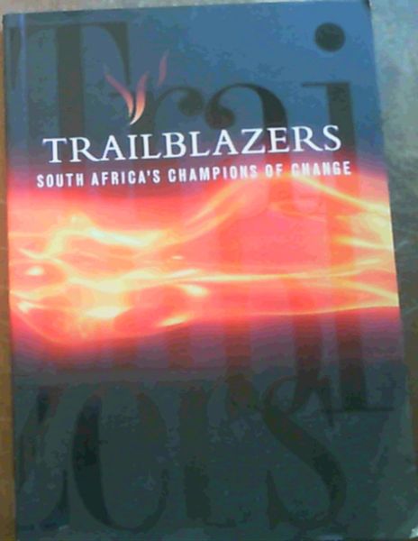 Trailblazers: South Africa's Champions of Change