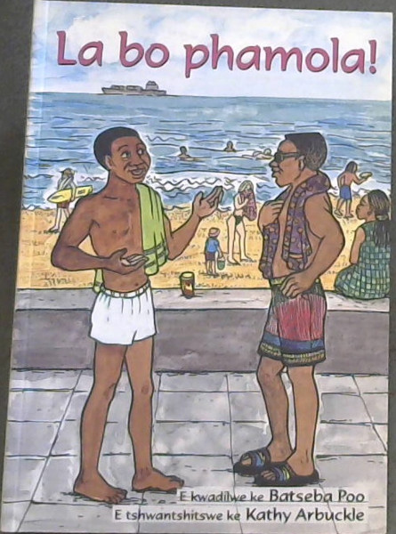 Image for La Bo Phamola!: Gr 1 - 3 ABET Level 1 (Setswana Edition) La Bo Phamola!: Gr 1 - 3 ABET Level 1 (Setswana Edition)