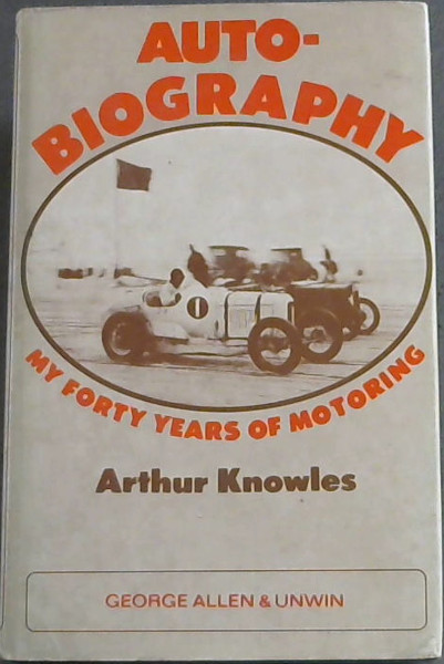 'Auto'-biography: My Forty Years of Motoring