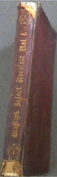 Bingley's Select Vocalist containing Songs, Glees, Duets, &c., by Eminent Composers the Music and Pictorial Illustrations - Vol 1
